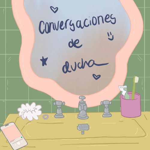 Portada del Podcast "Conversaciones de ducha"